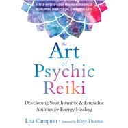 The Art of Psychic Reiki 9781684031214