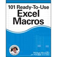 101 Ready-to-Use Excel Macros 9781118281215