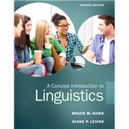 A Concise Introduction to Linguistics 9780133811216