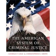 The American System of Criminal Justice, 12th Edition 9781133331216