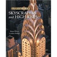 Skyscrapers and High Rises 9780765681218