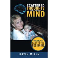 Scattered Thoughts from a Scattered Mind 9781984511218