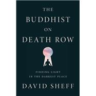 The Buddhist on Death Row 9780544931220