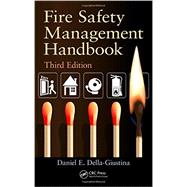 Fire Safety Management Handbook, Third Edition 9781482221220