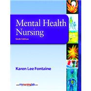 Mental Health Nursing Value Package (includes MyNursingLab Student Access  for Mental Health Nursing)