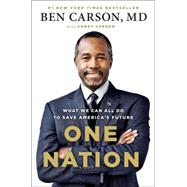 One Nation: What We Can All Do to Save America's Future 9781595231222