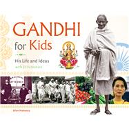 Gandhi for Kids 9781613731222
