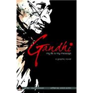 Gandhi: My Life is My Message 9789380741222