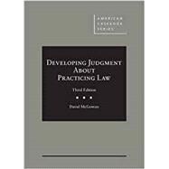 Developing Judgment About Practicing Law
