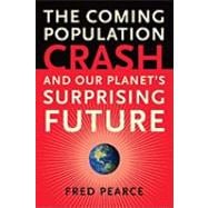 The Coming Population Crash 9780807001226