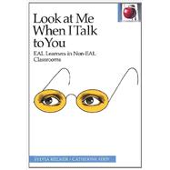 Look at Me When I Talk to You 9780887511226