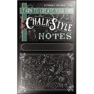 Learn to Create Chalk Style Notes: Includes White Gel Pens, Chalk Pencils, Black Paper Note Cards and Postcards and an 32 Page Instruction Book 9781631061226