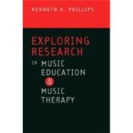 Exploring Research in Music Education and Music Therapy 9780195321227