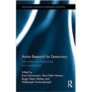 Action Research for Democracy: New Ideas and Perspectives from Scandinavia 9781138961227