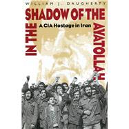 In the Shadow of the Ayatollah 9781682471227