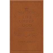 The Life Under God The Kingdom Agenda 365 Daily Devotional Readings 9780802411228