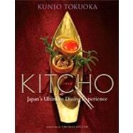 Kitcho Japan's Ultimate Dining Experience 9784770031228