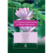 21st Century Innovation in Music Education 9780367111229