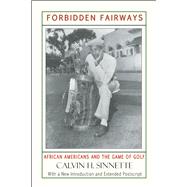 Forbidden Fairways African Americans and the Game of Golf 9781574781229