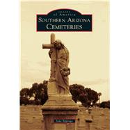 Southern Arizona Cemeteries 9781467131230