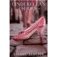 Cinderella's Shoes 9781633751231