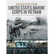 United States Marine Corps in Vietnam 9781526751232