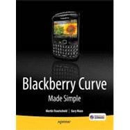 Blackberry Curve Made Simple: For the Blackberry Curve 8520,8530,and 8500 Series 9781430231233