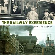 The Railway Experience 9781784421236
