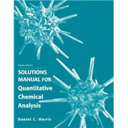 Solution Manual for Quantitative Chemical Analysis 9781429231237