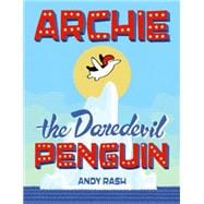 Archie the Daredevil Penguin 9780451471239