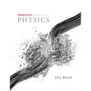 Principles & Practice of Physics Volume 2 (Chs. 22-34) 9780321961242