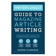Writer's Digest Guide to Magazine Article Writing 9781440351242