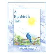 A Bluebird’s Tale 9781480881242