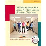 Teaching Students with Special Needs in General Education Classrooms (with MyEducationLab) 9780136101246