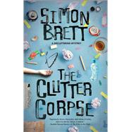 The Clutter Corpse 9781780291246