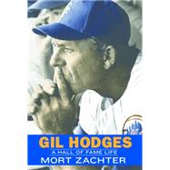 Gil Hodges: A Hall of Fame Life 9780803211247