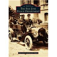 The San Jose Police Department 9781467131247