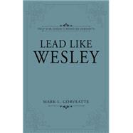 Lead Like Wesley 9781632571250