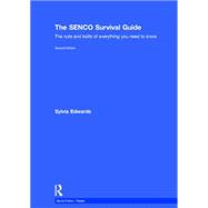 The SENCO Survival Guide: The nuts and bolts of everything you need to know 9781138931251