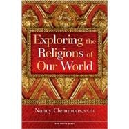 Exploring the Religions of Our World 9781594711251