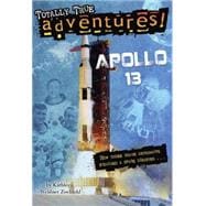 Apollo 13 (Totally True Adventures) 9780385391252