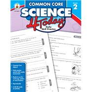 Common Core Science 4 Today, Grade 2 9781483811253