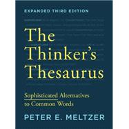 The Thinker's Thesaurus: Sophisticated Alternatives to Common Words 9780393351255