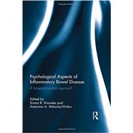 Psychological Aspects of Inflammatory Bowel Disease: A biopsychosocial approach 9780415741255