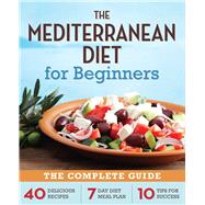 The Mediterranean Diet for Beginners 9781623151256