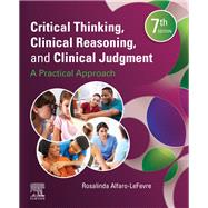 Critical Thinking, Clinical Reasoning, and Clinical Judgment 9780323581257