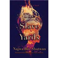 The Slave Yards 9780815611257