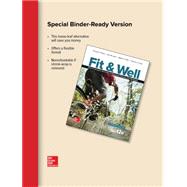 Fit & Well Alternate Edition: Core Concepts and Labs in Physical Fitness and Wellness, Loose Leaf Edition 9781259751257