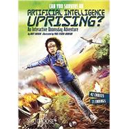 Can You Survive an Artificial Intelligence Uprising? 9781491481257
