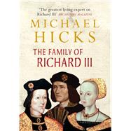 The Family of Richard III 9781445621258